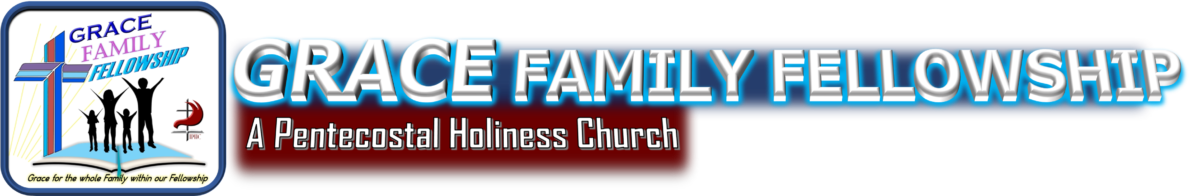 Grace Family Fellowship Pentecostal Holiness Church